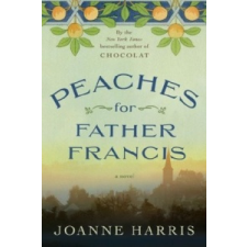  Peaches for Father Francis – Joanne Harris idegen nyelvű könyv