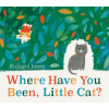 PEACHTREE PUBL LTD Where Have You Been, Little Cat? | Jones,Richard