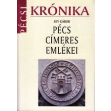 Pécs címeres emlékei (Pécsi Krónika) antikvárium - használt könyv