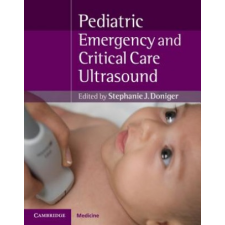  Pediatric Emergency Critical Care and Ultrasound – Stephanie J. Doniger idegen nyelvű könyv