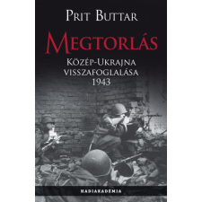PeKo Publishing Kft. Prit Buttar - Megtorlás - Közép-Ukrajna visszafoglalása 1943 történelem