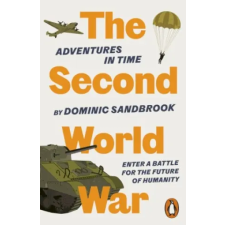 Penguin Books Adventures in Time: The Second World War | Dominic Sandbrook egyéb könyv