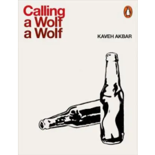 Penguin Books Calling a Wolf a Wolf | Kaveh Akbar egyéb könyv