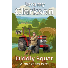 Penguin Books Diddly Squat | Jeremy Clarkson egyéb könyv
