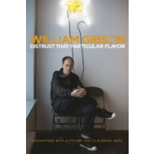 Penguin Books Distrust that Particular Flavor | William Gibson egyéb könyv