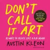 Penguin Books Don't Call It Art | Austin Kleon