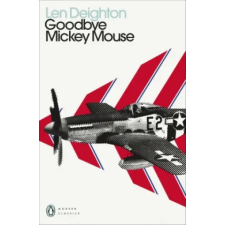 Penguin Books Goodbye Mickey Mouse | Len Deighton egyéb könyv
