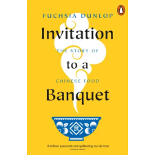 Penguin Books Invitation to a Banquet | Fuchsia Dunlop egyéb könyv