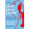 Penguin Books Learn Like a Lobster – Sarah Ellis (Puha kötésű)