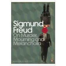 Penguin Books On Murder, Mourning and Melancholia | Sigmund Freud egyéb könyv