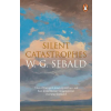 Penguin Books Silent Catastrophes | SEBALD  W. G.