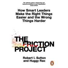 Penguin Books The Friction Project | Robert I. Sutton egyéb könyv