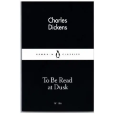 Penguin Books To Be Read at Dusk | Charles Dickens egyéb könyv