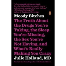 Penguin LCC US Moody Bitches | Julie Holland egyéb könyv