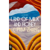 Penguin LLC  US Land of Milk and Honey | C Pam Zhang