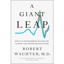 Penguin Publishing Group A Giant Leap | WACHTER ROBERT idegen nyelvű könyv
