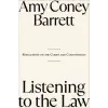 Penguin Publishing Group Listening to the Law | BARRETT AMY CONEY