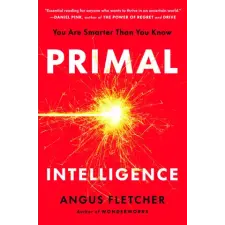 Penguin Publishing Group Primal Intelligence | FLETCHER ANGUS egyéb könyv
