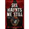 Penguin Publishing Group She Haunts Me Still | ELIZABETH DE