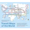 Penguin Publishing Group Transit Maps of the World | Mark Ovenden,Mike Ashworth