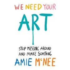Penguin Publishing Group We Need Your Art | MCNEE AMIE egyéb könyv