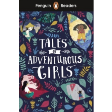  Penguin Readers Level 1: Tales of Adventurous Girls (ELT Graded Reader) idegen nyelvű könyv