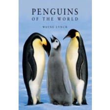 Penguins of the World – Wayne Lynch idegen nyelvű könyv