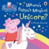  Peppa Pig: Where's Peppa's Magical Unicorn? – Peppa Pig