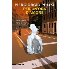 Per un'ora d'amore – Piergiorgio Pulixi idegen nyelvű könyv