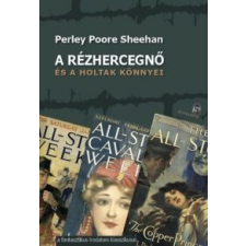 Perley Poore Sheehan A rézhercegnő irodalom