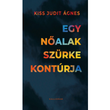 Pesti Kalligram Egy nőalak szürke kontúrja regény