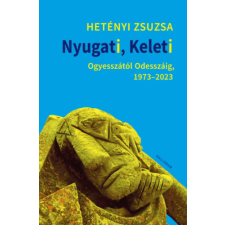 PESTI KALLIGRAM KFT Nyugati, Keleti - Ogyesszától Odesszáig, 1973-2023 regény