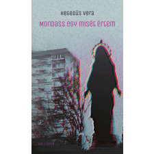 Pesti Kalligram Mondass egy misét értem regény