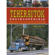 Peter J. Davies TEHERAUTÓK ENCIKLOPÉDIÁJA műszaki könyv