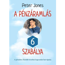 Peter Jones Magic A pénzáramlás 6 szabálya gazdaság, üzlet