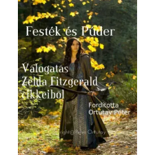 Peter Ortutay (magánkiadás) Festék és Púder egyéb e-könyv