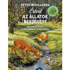 Peter Wohlleben - Érted az állatok beszédét? gyermek- és ifjúsági könyv