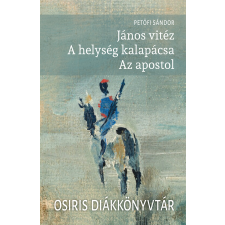 Petőfi Sándor - János vitéz - A helység kalapácsa - Az apostol egyéb könyv