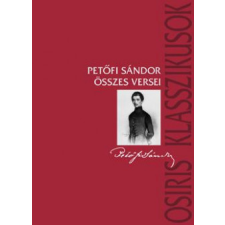 Petőfi Sándor - Petőfi Sándor összes versei egyéb könyv