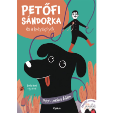 Petri Lukács Ádám - Petőfi Sándorka és a kutyakölyök gyermek- és ifjúsági könyv