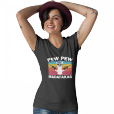  Pew-Pew Madafakas - Női V Nyakú Póló