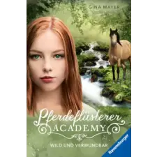  Pferdeflüsterer-Academy, Band 12: Wild und verwundbar – Gina Mayer idegen nyelvű könyv