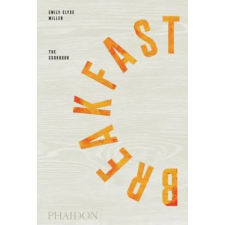 Phaidon Press Ltd. Breakfast, The Cookbook | Emily Elyse Miller egyéb könyv