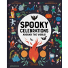 Phaidon SPOOKY CELEBRATIONS AROUND THE WORLD – RALPHS MATT (Kemény kötésű)