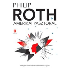 Philip Roth Amerikai pasztorál regény