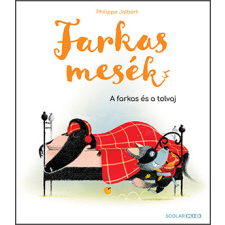 Philippe Jalbert - Farkasmesék – A farkas és a tolvaj egyéb könyv