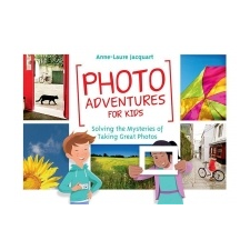  Photo Adventures for Kids – Anne-Laure Jacquart idegen nyelvű könyv