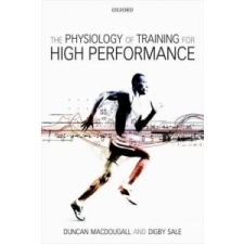  Physiology of Training for High Performance – Duncan MacDougall idegen nyelvű könyv