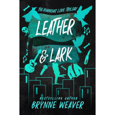 Piatkus Leather &amp; Lark (The Ruinous Love Trilogy, Book 2) idegen nyelvű könyv