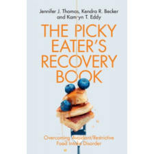  Picky Eater's Recovery Book – Kendra R. Becker,Kamryn T. Eddy idegen nyelvű könyv